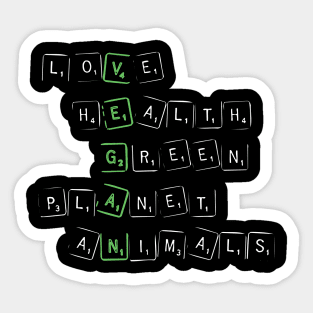 Vegan - Love, Health, Green Planet, Animals Sticker